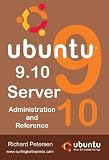 Ubuntu 9.10 Server: Administration and Reference