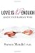 Love is Not Enough: Making Your Marriage Work