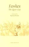 Fawkes _ the quiet guy : a musical