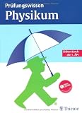 Pr&uuml;fungswissen Physikum - Gisela Boeck, Ulrike Bommas-Ebert, Timo Brandenburger, Thomas Hill, Jens Huppelsberg, Melanie K&ouml;nigshoff
