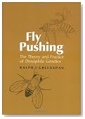 Fly Pushing: The Theory and Practice of Drosophila Genetics