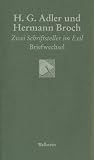 Produkt-Bild: H. G. Adler und Hermann Broch. Zwei Schriftsteller im Exil. Briefwechsel