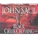 Black Creek Crossing (Saul, John)