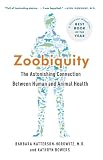 Zoobiquity: What Animals Can Teach Us About Health and the Science of Healing