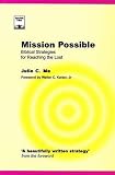 Mission possible : the biblical strategy for reaching the lost