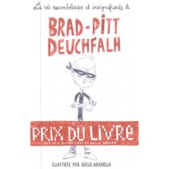 La vie rocambolesque et insignifiante de Brad-Pitt Deuchfalh