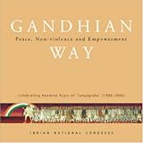 Gandhian Way: Peace, Non-Violence and Empowerment