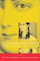 The Courtesan's Arts: Cross-Cultural Perspectives 