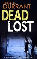 DEAD LOST a gripping detective thriller full of suspense (English Edition)