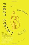 First contact, or, It's later than you think