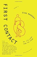 First contact, or, It's later than you think