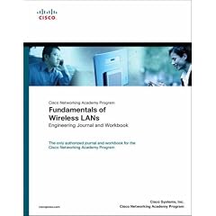 Fundamentals of Wireless LANs Engineering Journal and Workbook (Cisco Networking Academy) (Cisco Networking Academy Program)
