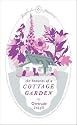 The Beauties of a Cottage Garden (English Journeys)