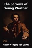 The Sorrows of Young Werther