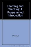 Learning and teaching : a programmed introduction