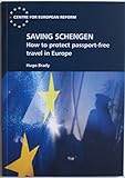 Saving Schengen : how to protect passport-free travel in Europe