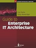 Guide to Enterprise IT Architecture (Springer Professional Computing)