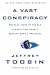 Books : A Vast Conspiracy: The Real Story of the Sex Scandal That Nearly Brought Down a President