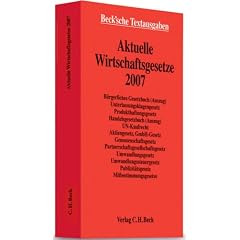 Aktuelle Wirtschaftsgesetze 2007 (Beck Textausgaben) (Broschiert)