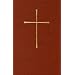 The Book of Common Prayer and Administration of the Sacraments and Other Rites and Ceremonies of the Church: Together With the Psalter or Psalms of David According to the Use of the Episcopal Church
