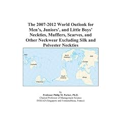 The 2007-2012 World Outlook for Mens, Juniors, and Little Boys Neckties, Mufflers, Scarves, and Other Neckwear Excluding Silk and Polyester Neckties