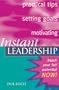 Instant Leadership: Reach Your Full Potential Now! (Instant (Kogan Page))