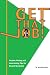 Get That Job: Resume Writing and Interviewing Tips for Recent Graduates