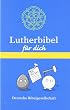 Lutherbibel f�r dich: Mit Apokryphen
