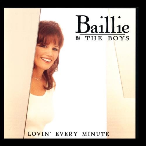 Baillie & The Boys - Lovin