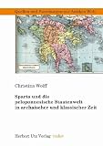 Sparta und die peloponnesische Staatenwelt in archaischer und klassischer Zeit - Christina Wolff