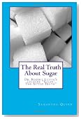The Real Truth About Sugar: Dr. Robert Lustig's "Sugar: The Bitter Truth"