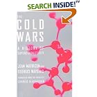Click here to buy The Cold Wars: A History of Superconductivity by  Jean Matricon, Georges Waysand, and Charles Glashausser.