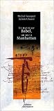 Un matin sur Babel, un soir � Manhattan