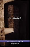 Troublemaker: A Dave Brandstetter Mystery (Dave Brandstetter Mysteries)