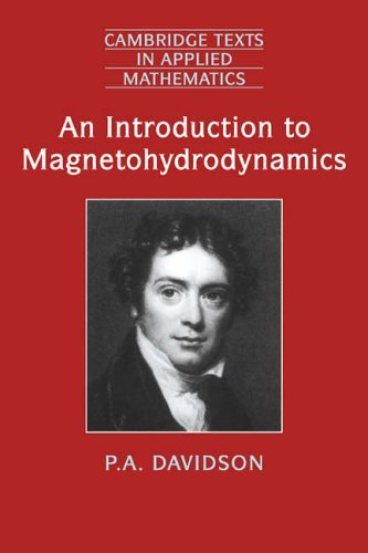 An Introduction to Magnetohydrodynamics (Cambridge Texts in Applied Mathematics)