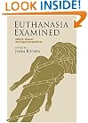 Euthanasia Examined: Ethical, Clinical and Legal Perspectives