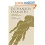 Euthanasia Examined: Ethical, Clinical and Legal Perspectives