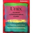 Unix System Administration Guide by Levi Reiss and Joseph Radin