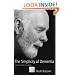 The Simplicity of Dementia: A Guide for Family and Carers