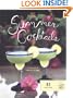 Summer Cocktails: 62 Recipes
