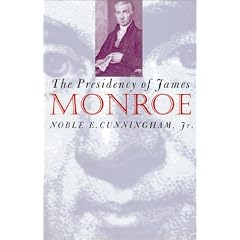 The Presidency of James Monroe