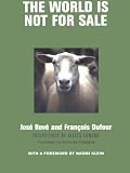 The World Is Not for Sale: Farmers Against Junk Food