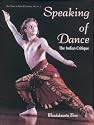 Speaking of Dance: The Indian Critique (New Vistas in Indian Performing Arts)
