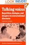 Talking Voices: Repetition, Dialogue and Imagery in Conversational Discourse (Studies in Interactional Sociolinguistics)