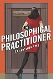 The Philosophical Practitioner