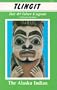 Tlingit, Their Art, Culture, and Legends