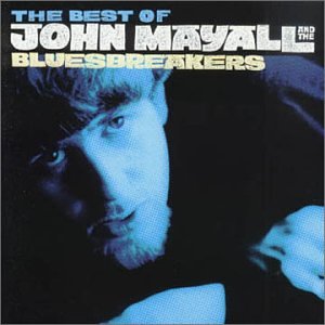 CD-Charts  Music : The Best Of John Mayall - Bluesbreakers