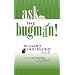Ask the Bugman: Environmentally Safe Ways to Control Household Pests