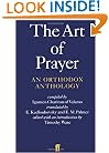 The Art of Prayer: An Orthodox Anthology