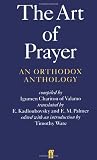 The Art of Prayer: An Orthodox Anthology